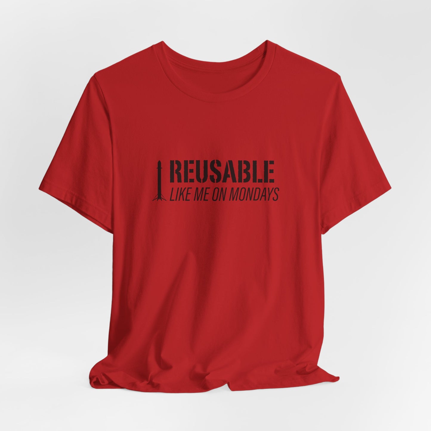 Reusable Like Me on Mondays T-shirt
