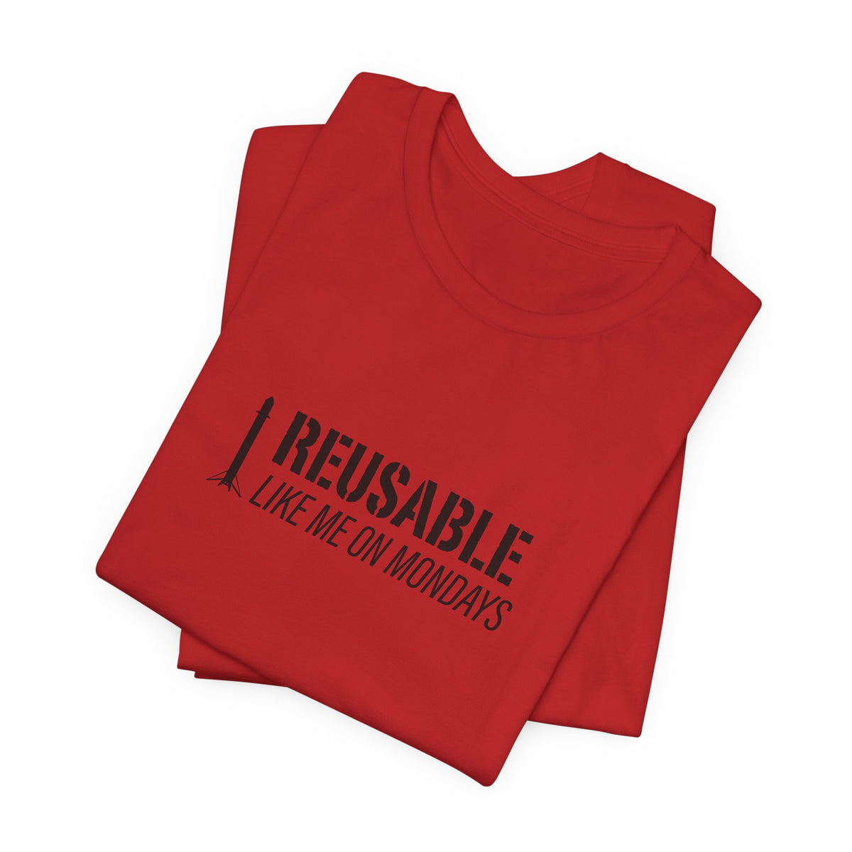 Reusable Like Me on Mondays T-shirt