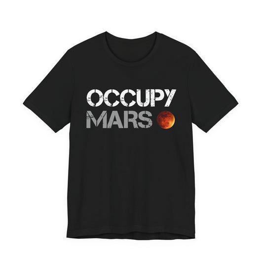 Occupy Mars Original T-Shirt