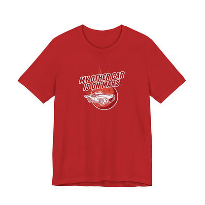 My Other Car Is On Mars T‑Shirt