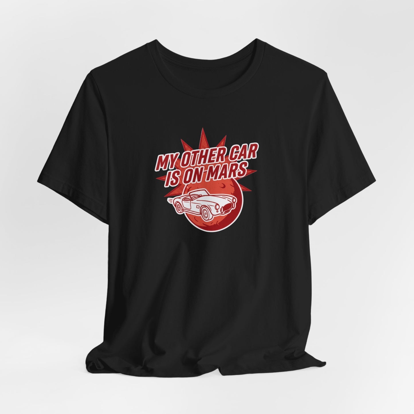 My Other Car Is On Mars T‑Shirt