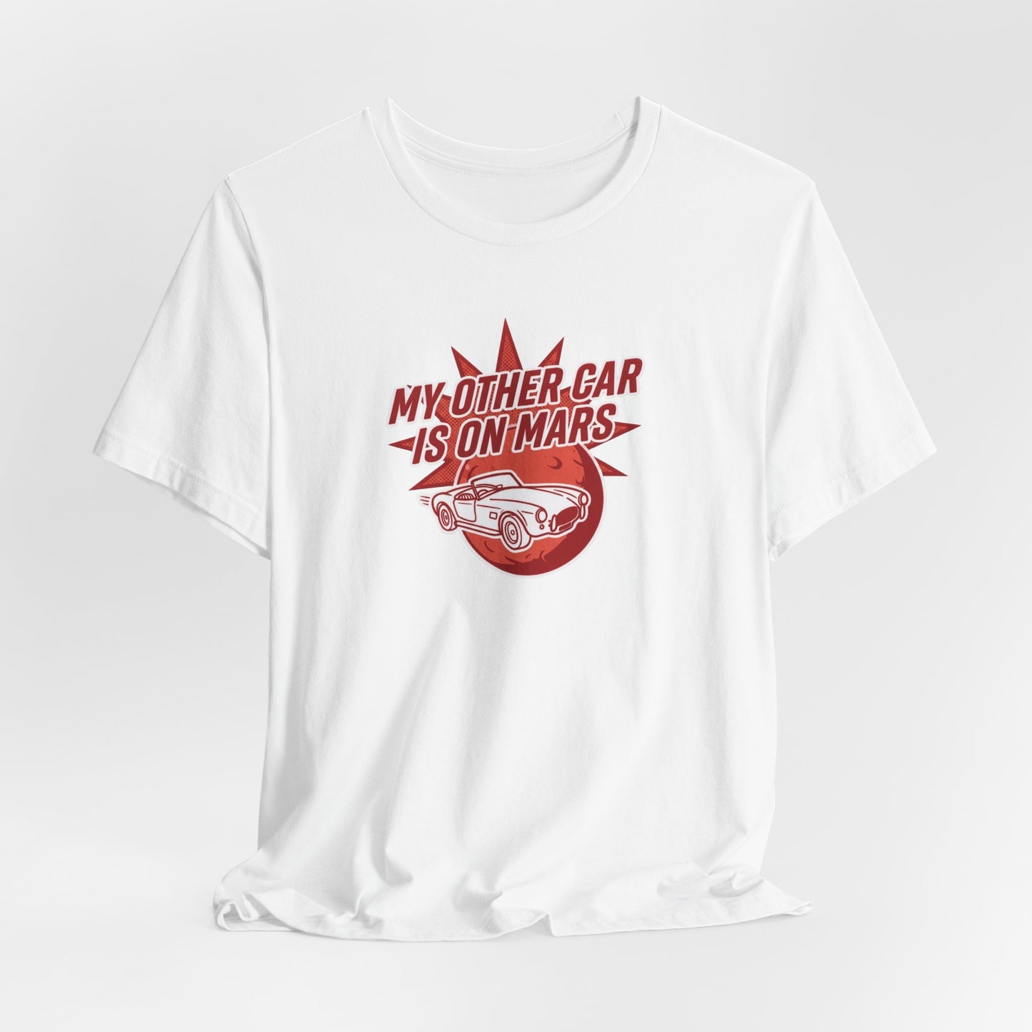 My Other Car Is On Mars T‑Shirt