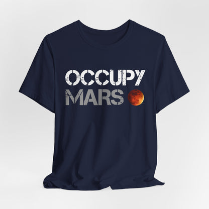 Occupy Mars Original T-Shirt