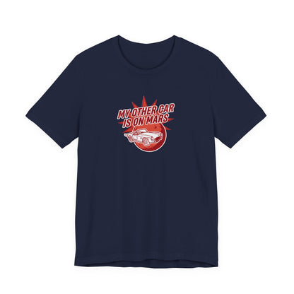 My Other Car Is On Mars T‑Shirt