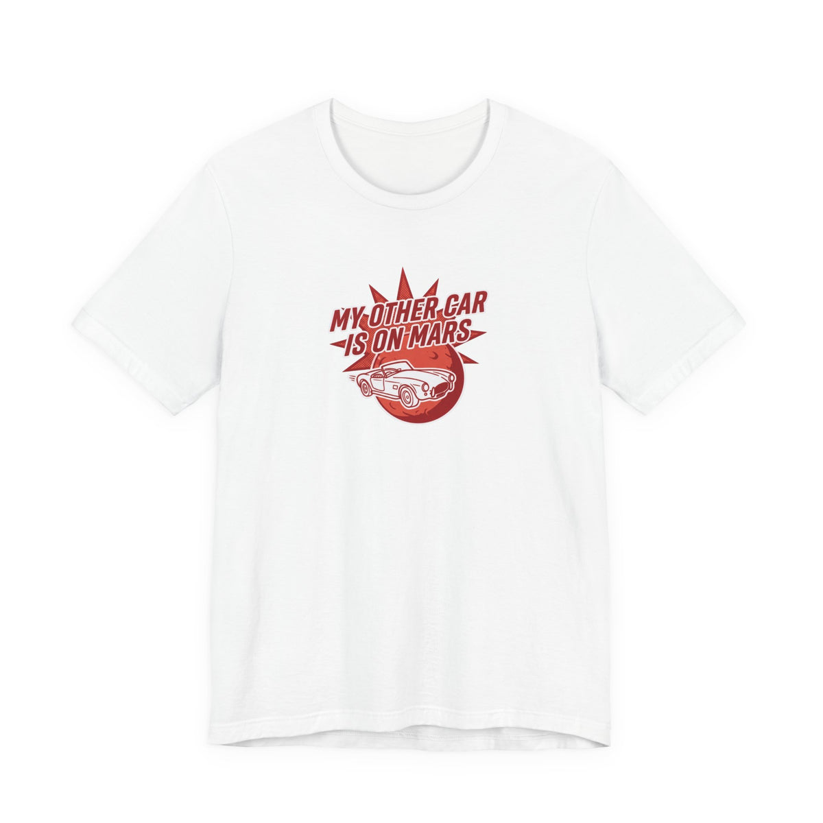 My Other Car Is On Mars T‑Shirt