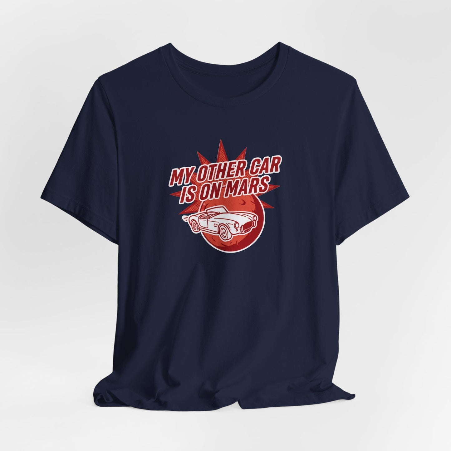 My Other Car Is On Mars T‑Shirt