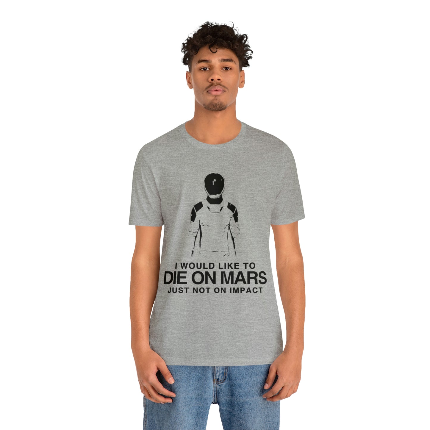 Die on Mars T-Shirt