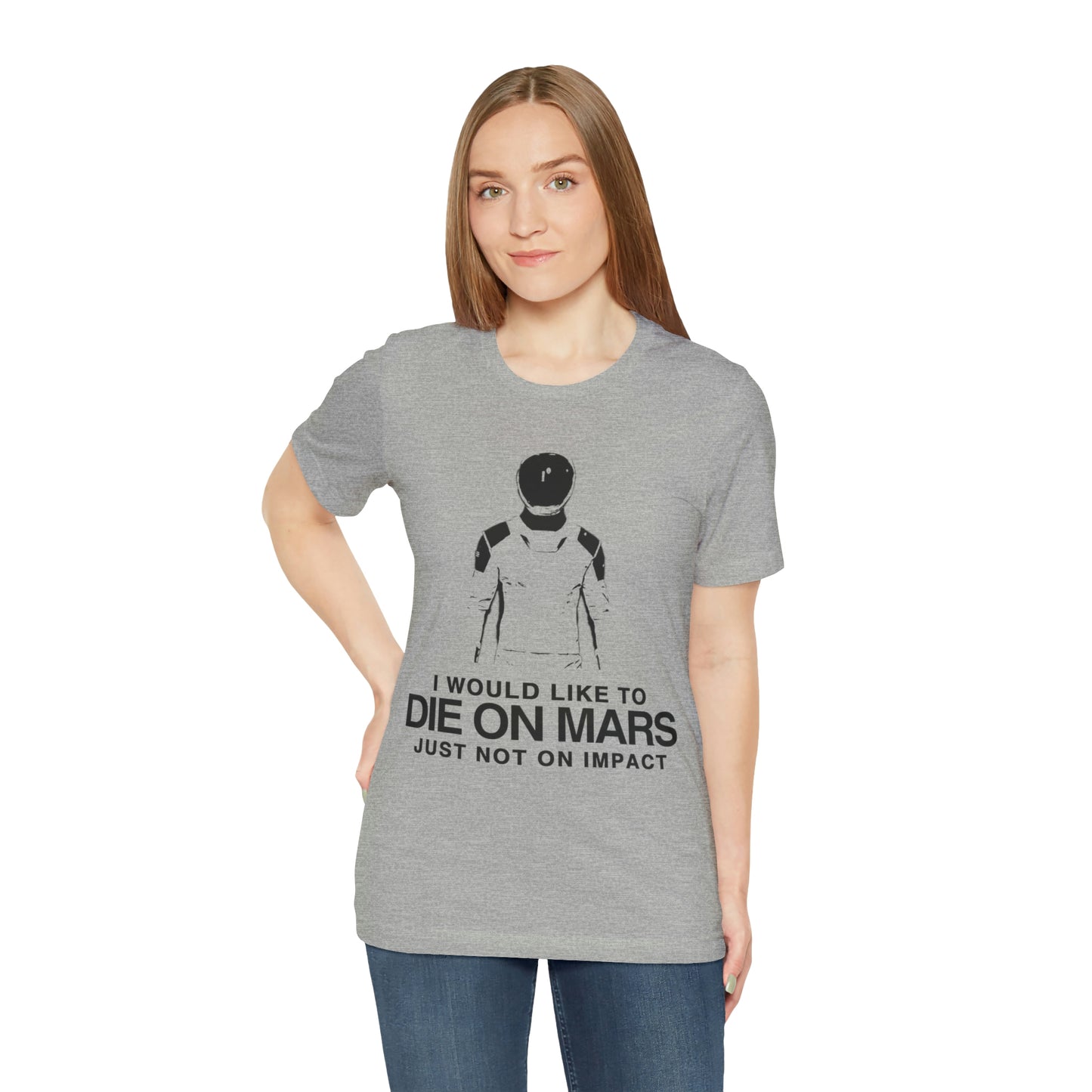 Die on Mars T-Shirt