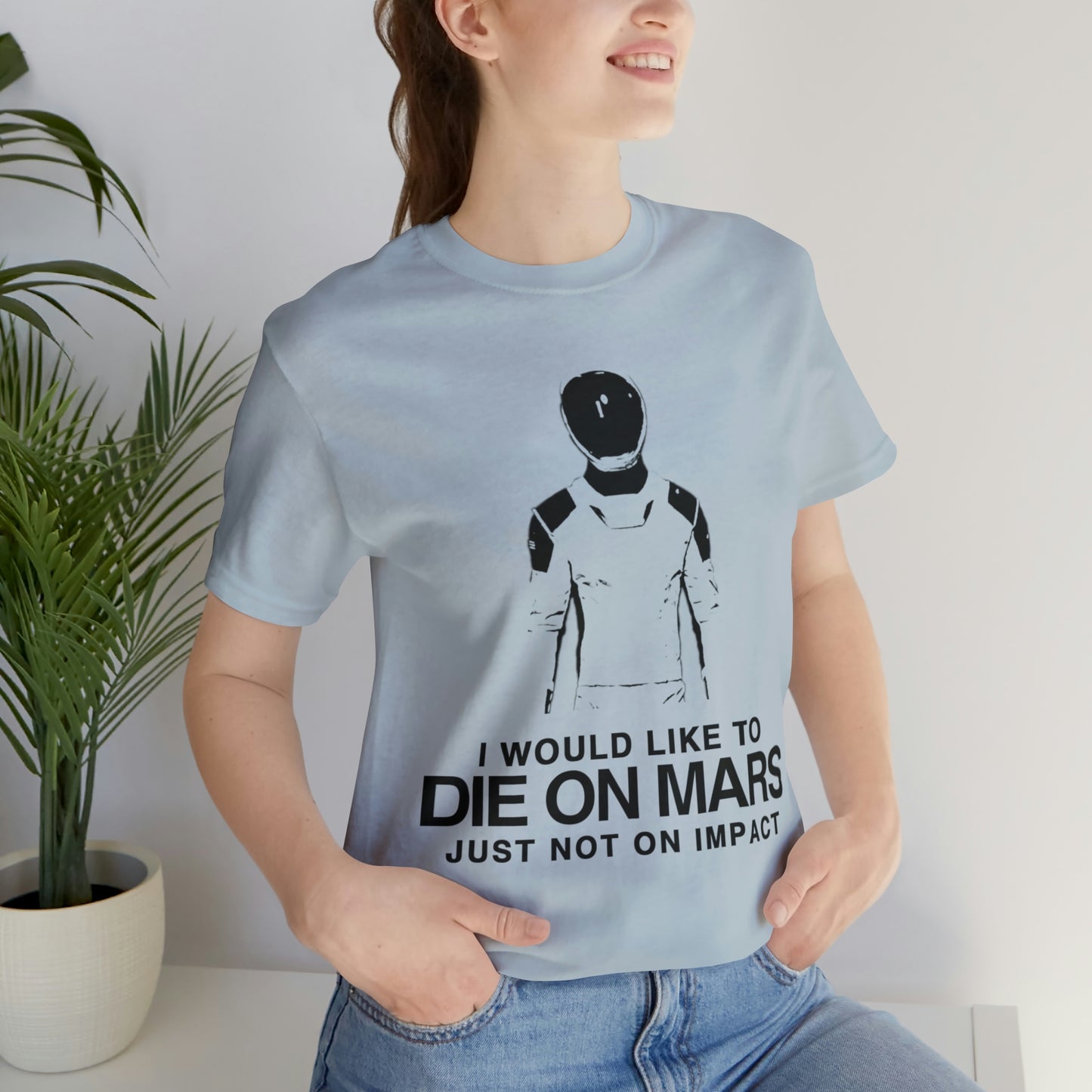 Die on Mars T-Shirt