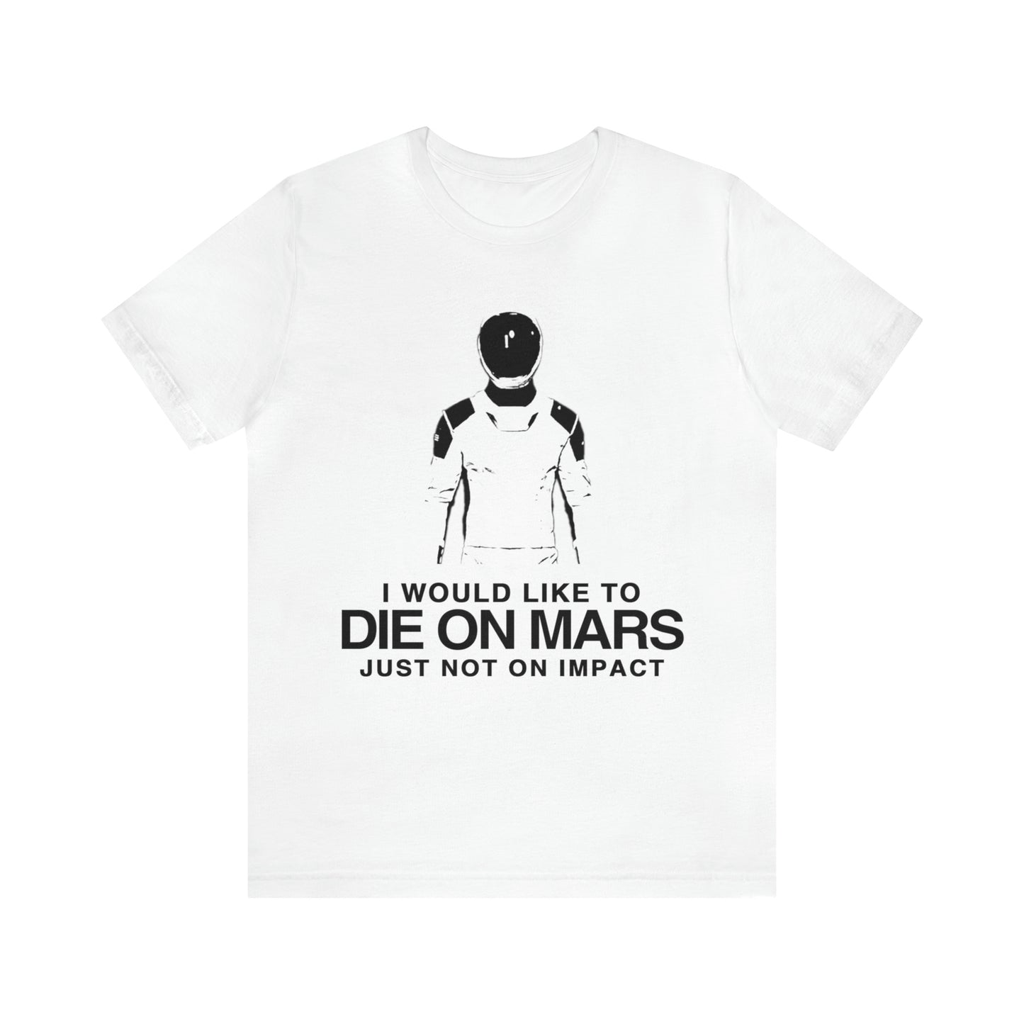 Die on Mars T-Shirt