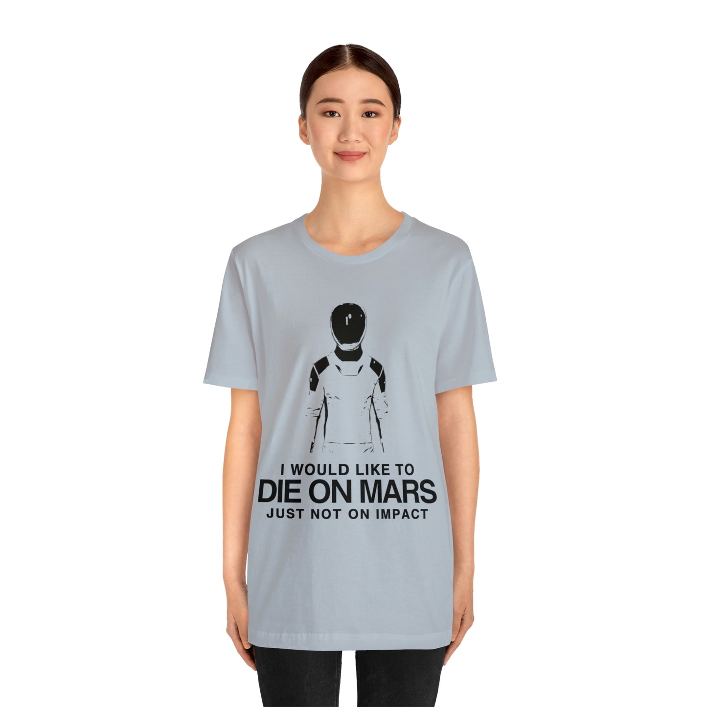 Die on Mars T-Shirt