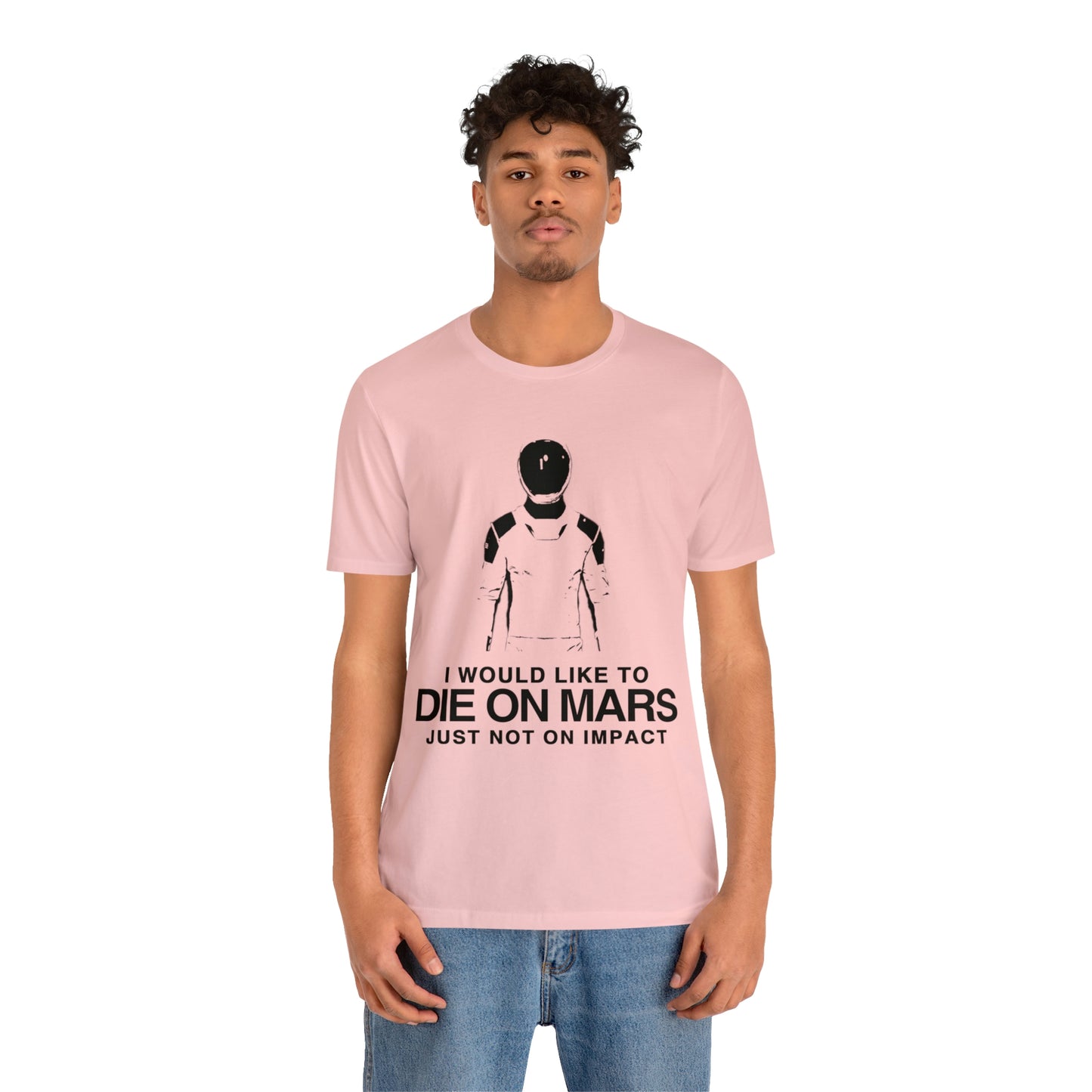 Die on Mars T-Shirt