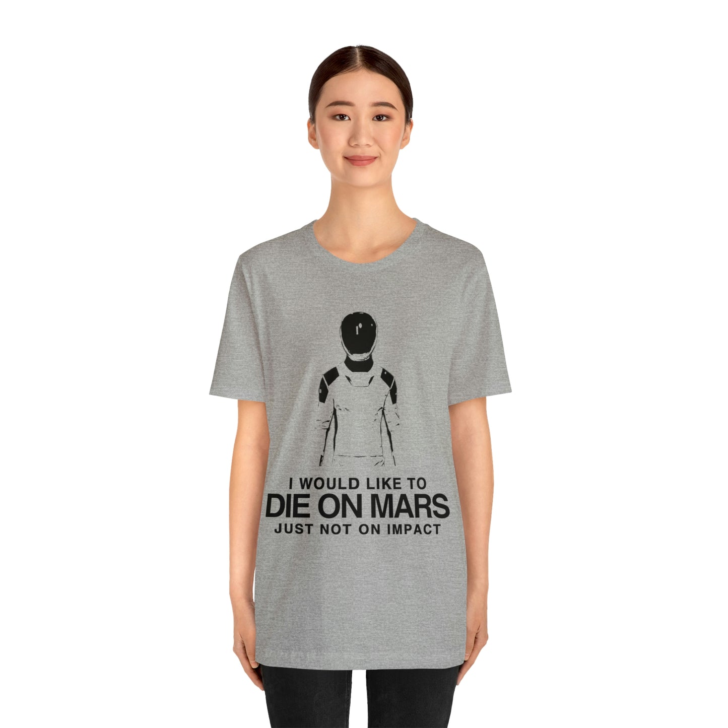 Die on Mars T-Shirt