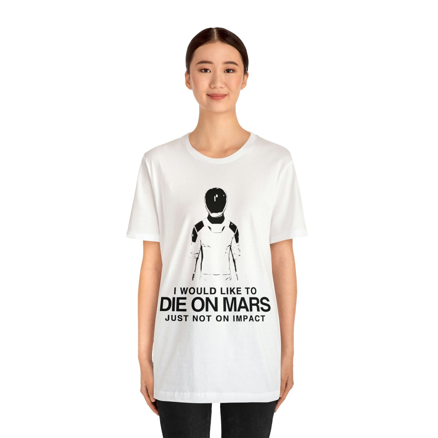 Die on Mars T-Shirt