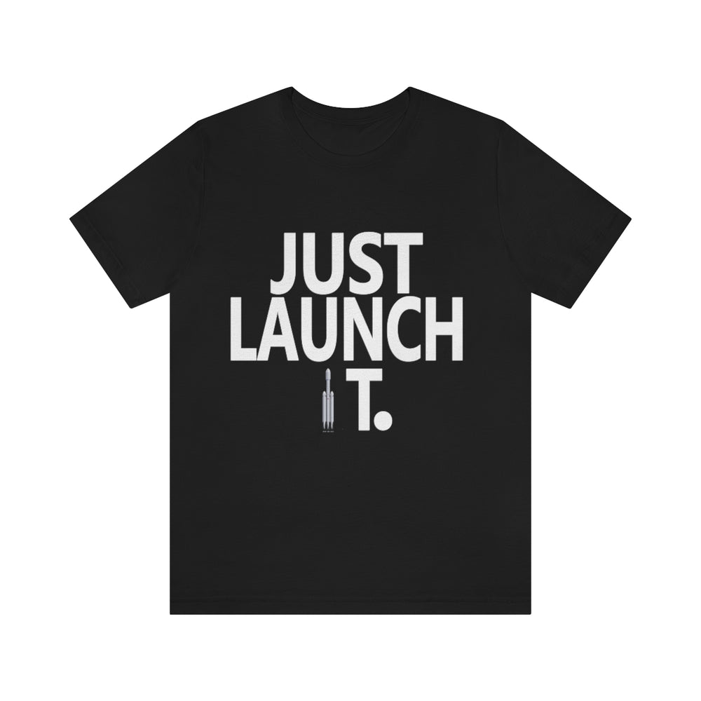 Just Launch It FH T-Shirt
