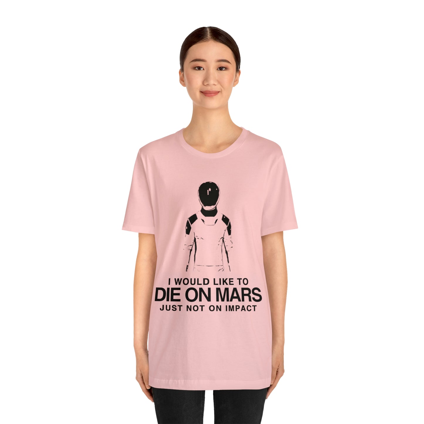 Die on Mars T-Shirt